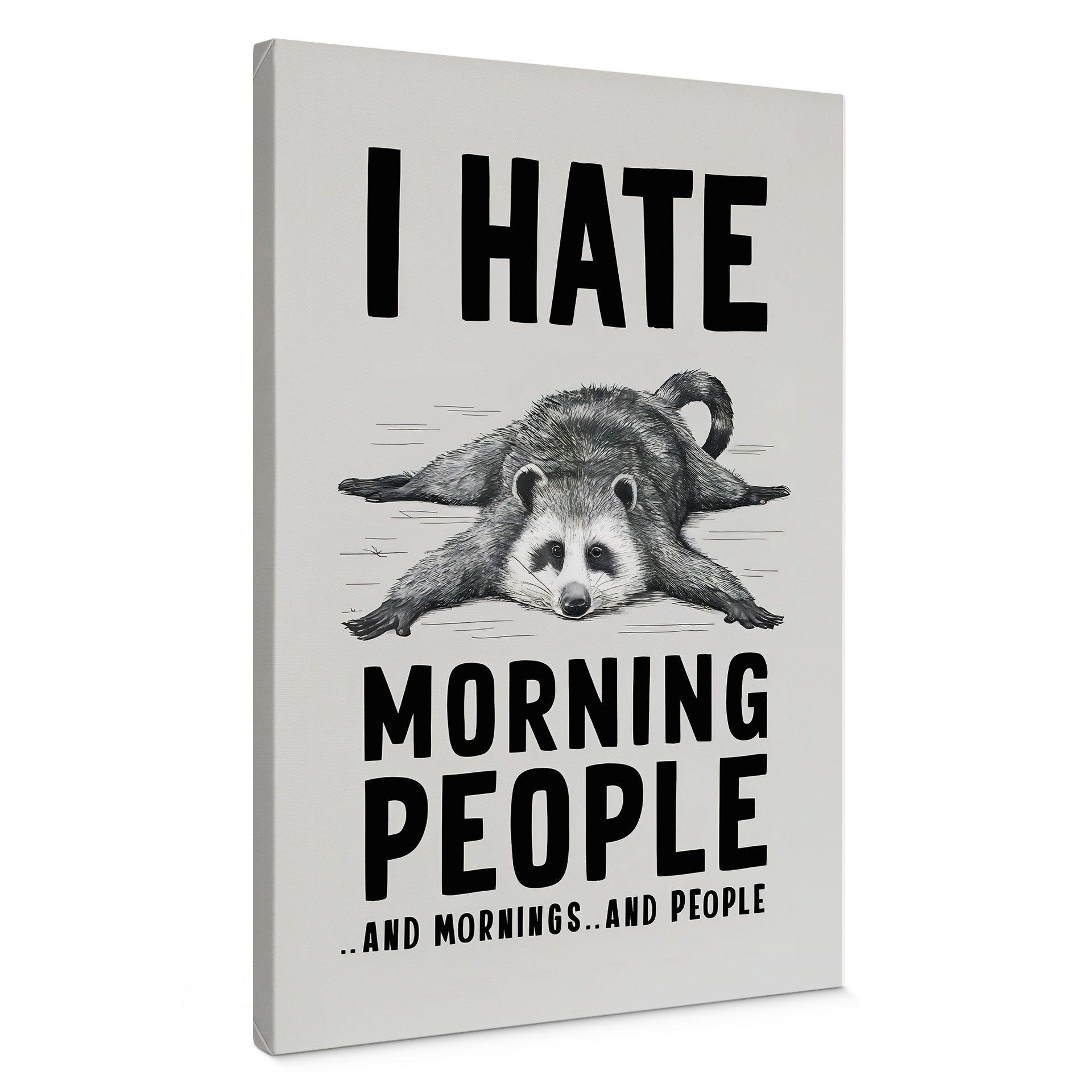 Lienzo I hate morning people - Mapache - Magnusson