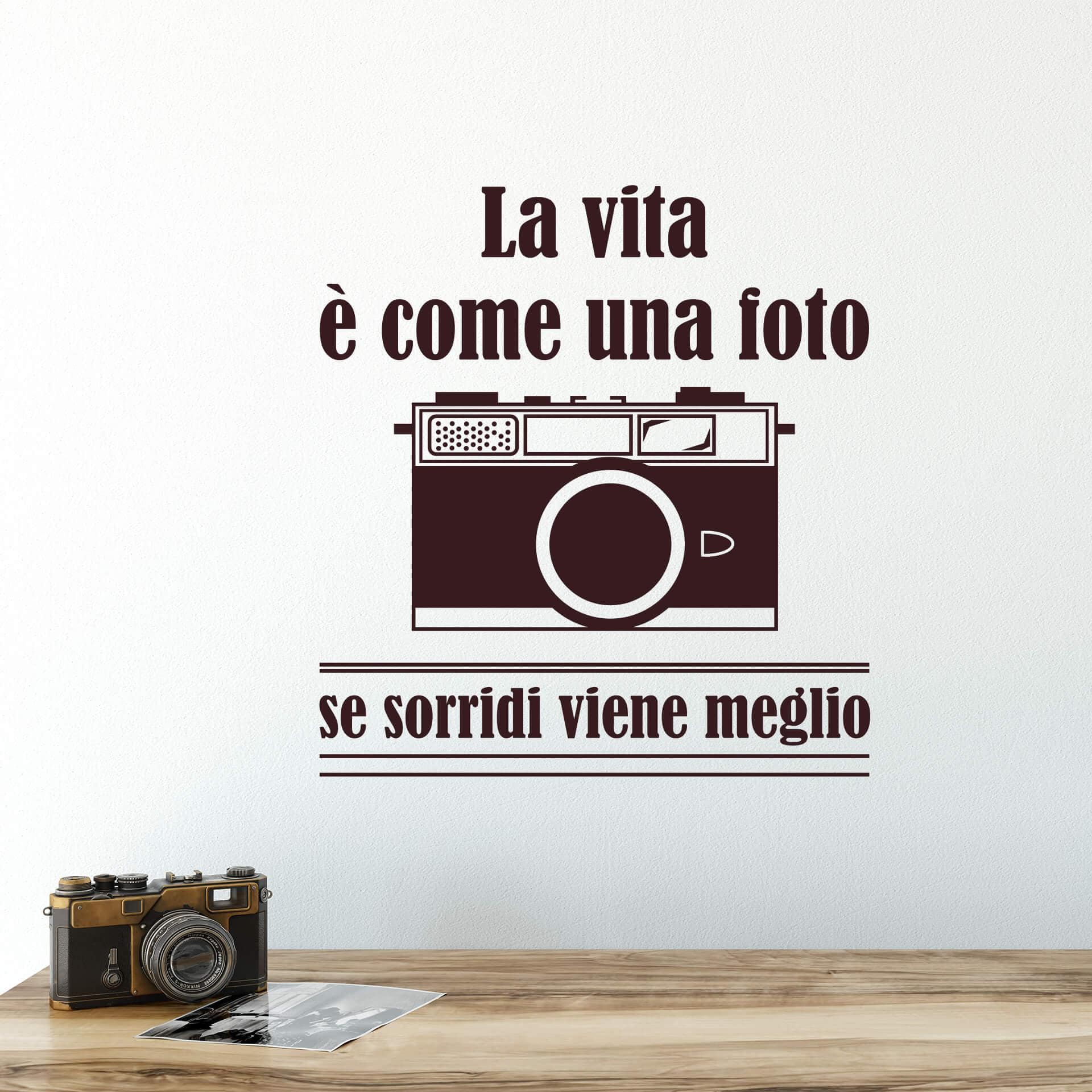 Sticker mural La vita è come una foto...