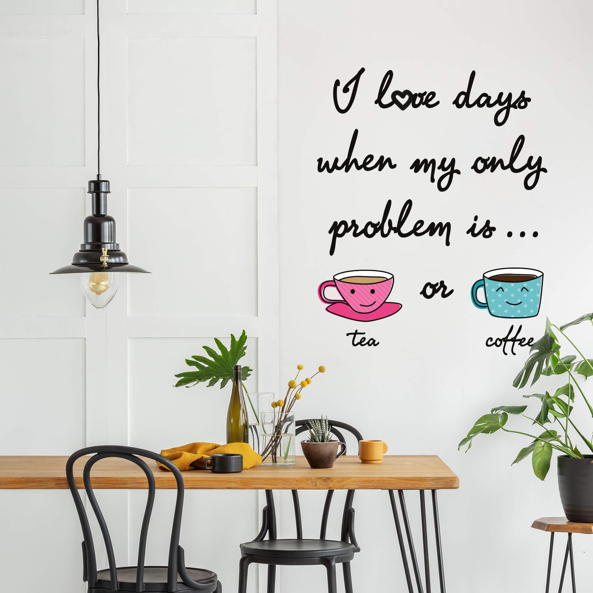Tea or Coffee