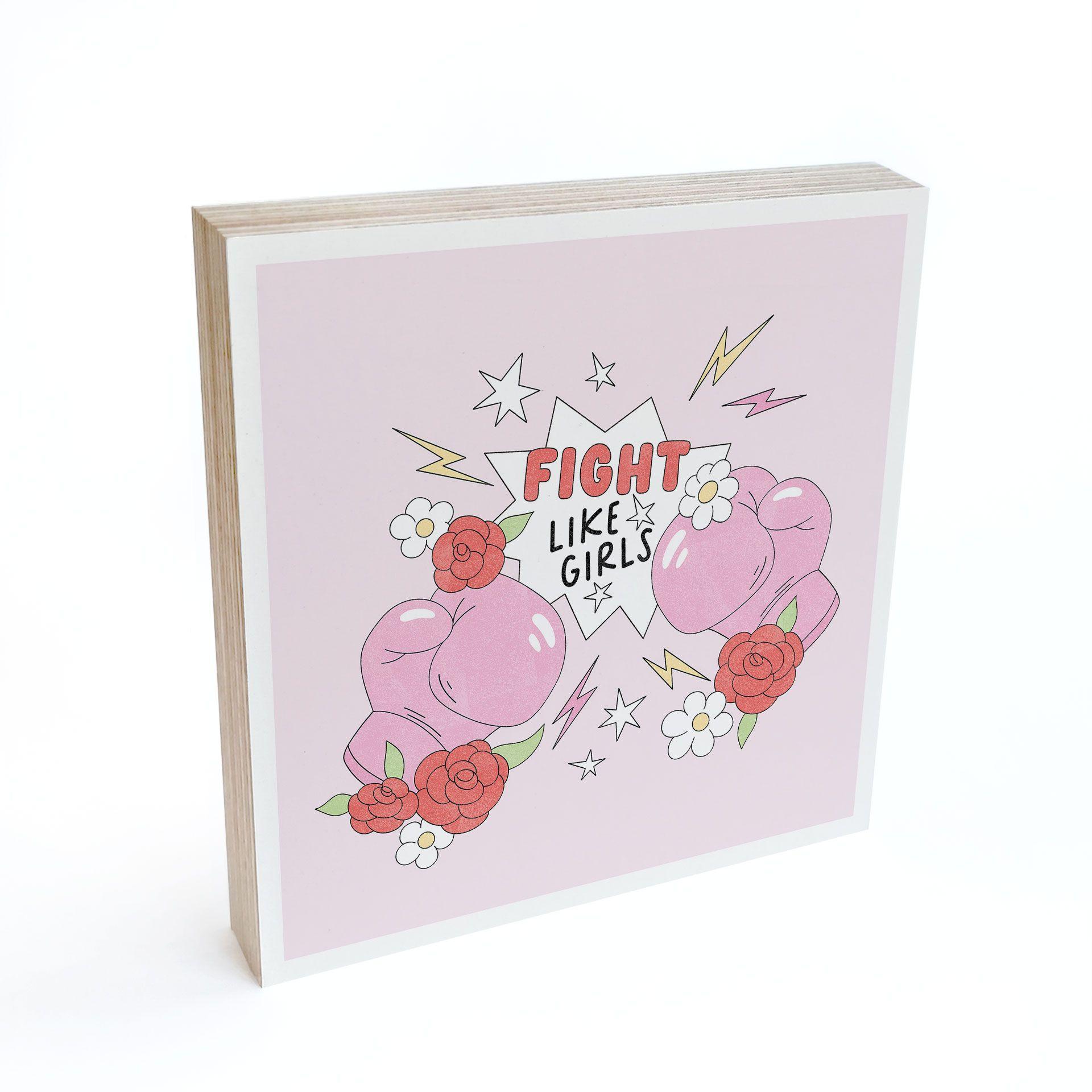 Billede af træ til at sætte op - Fight Like Girls - Feminist Power - 15x15 cm