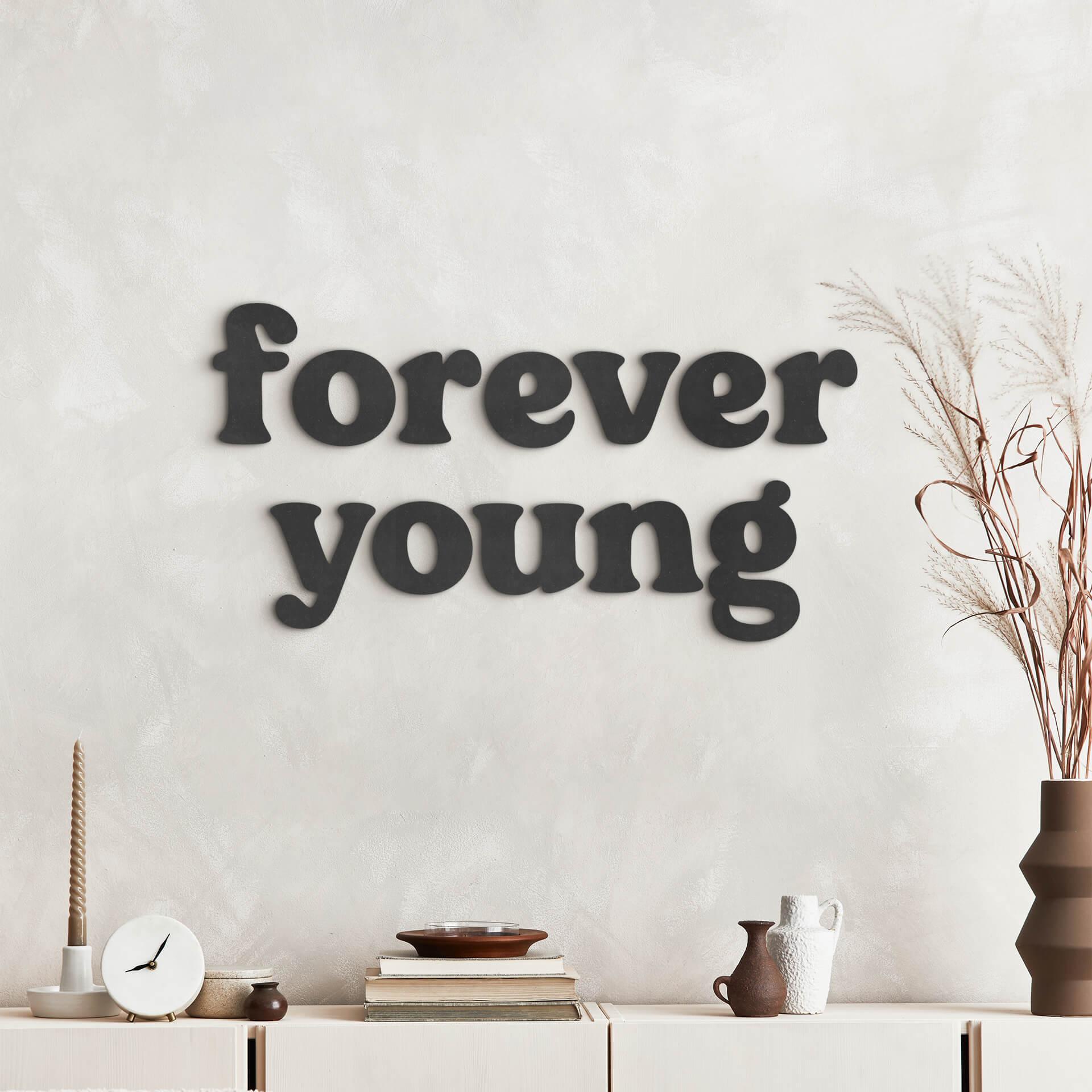 MDF-dekoration Forever Young
