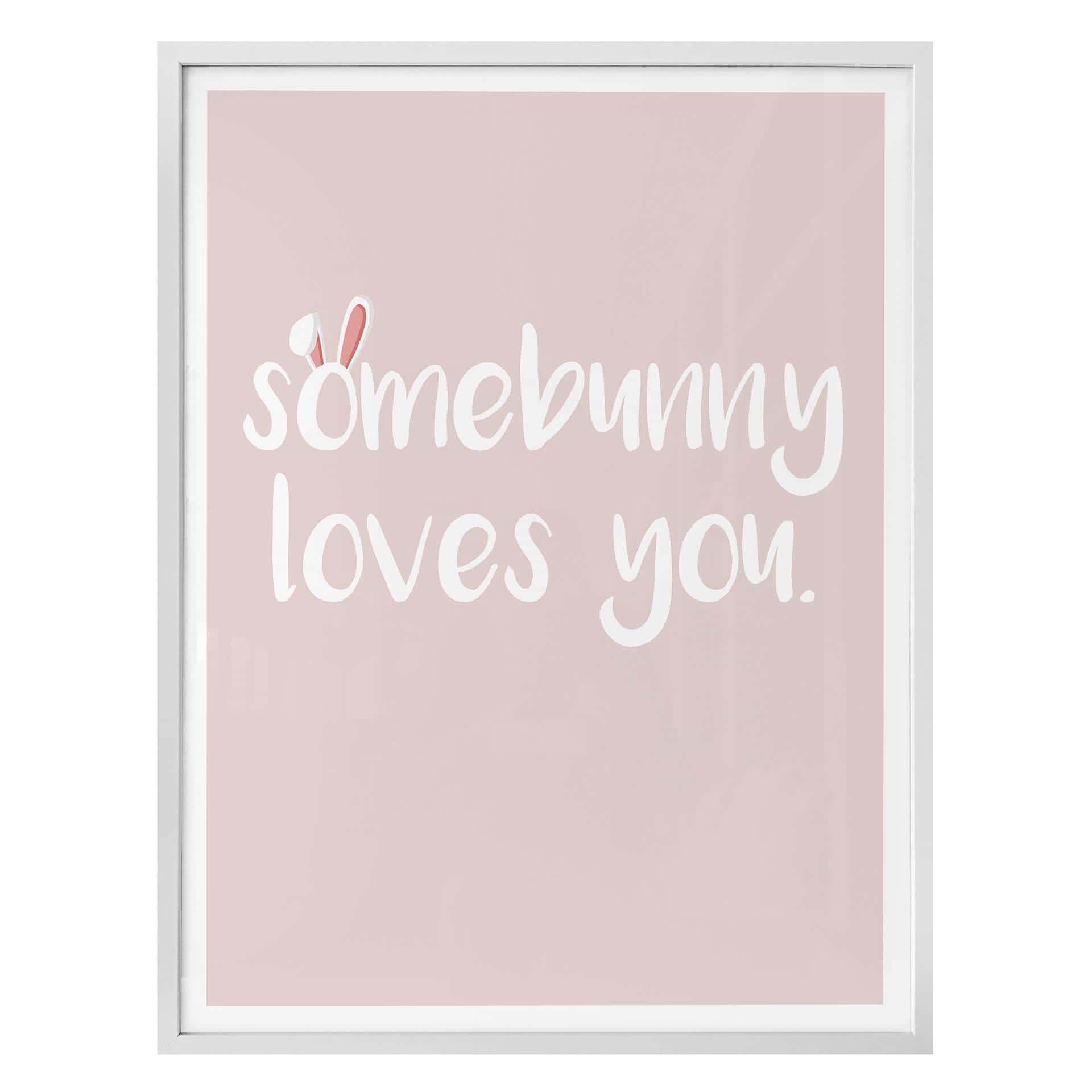 Poster Somebunny loves you