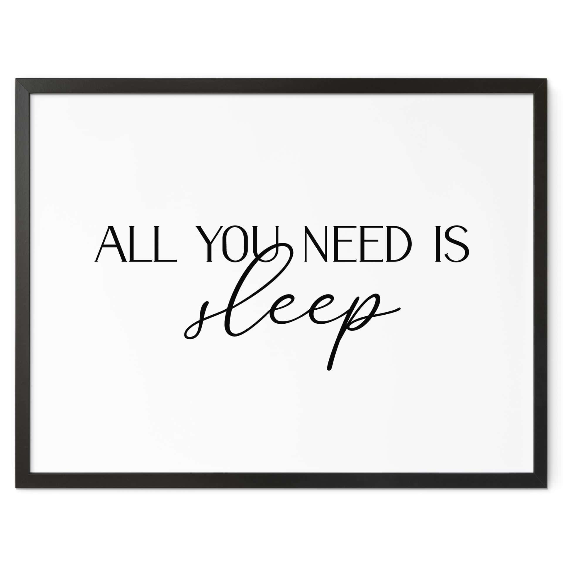 Plakat All you need is sleep