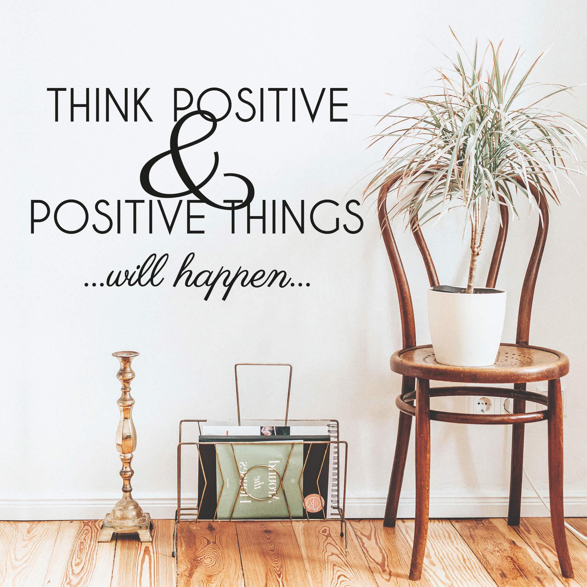 Wallsticker -  Think positive...