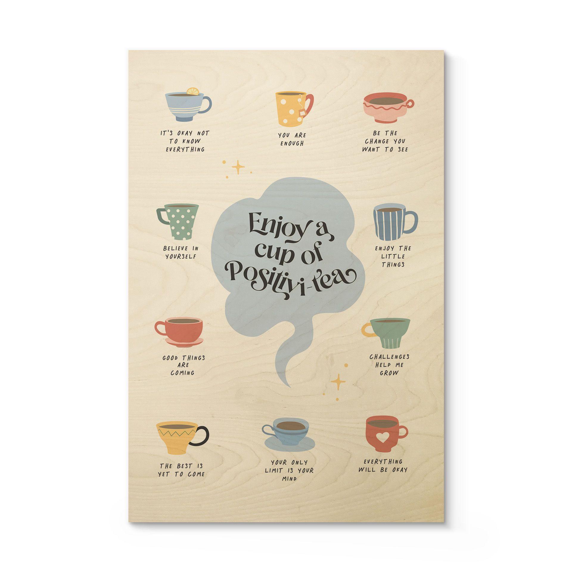 Cuadro de madera Disfrute de una taza de Positivi-Tea - KsanaKalpa