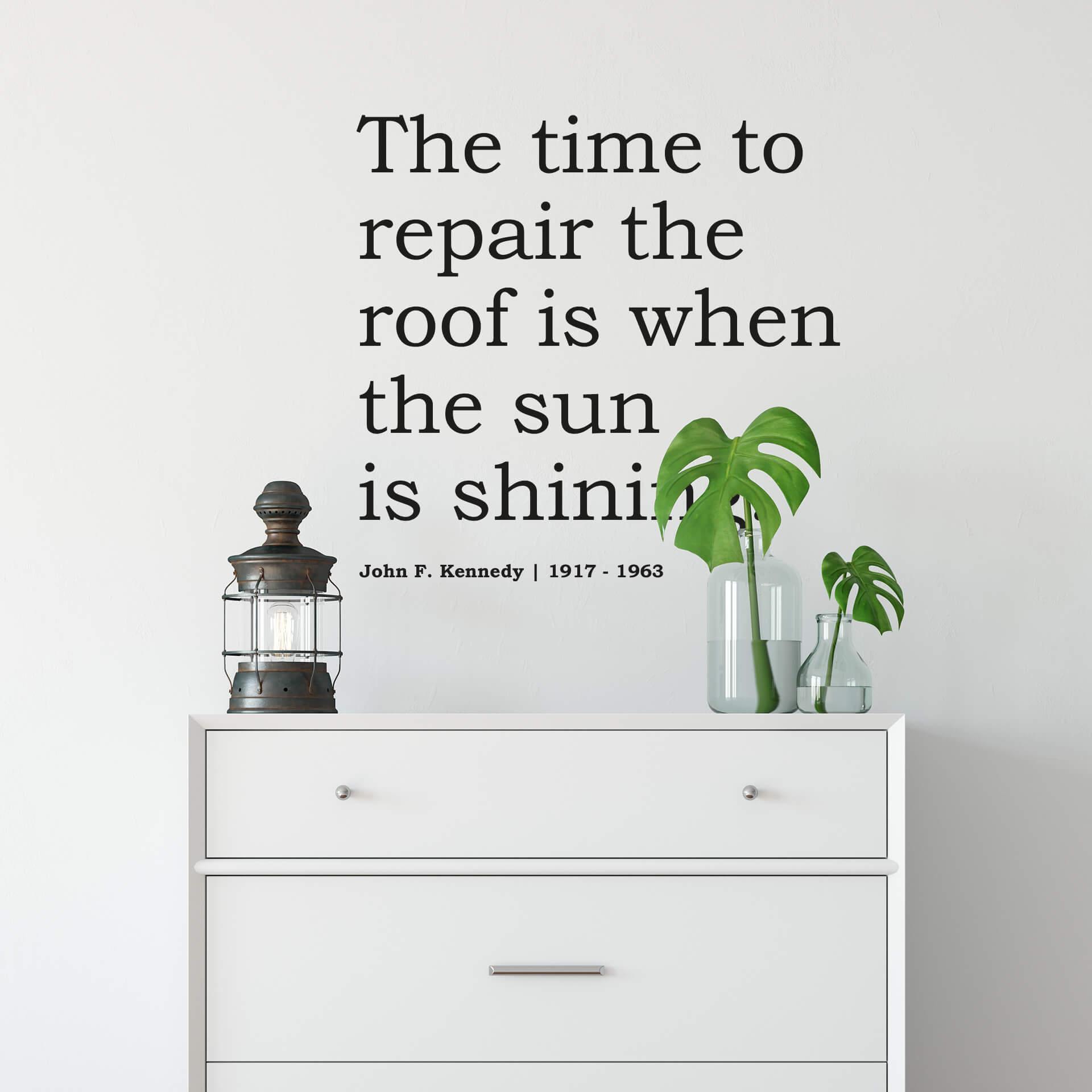 The time to repair the Roof..