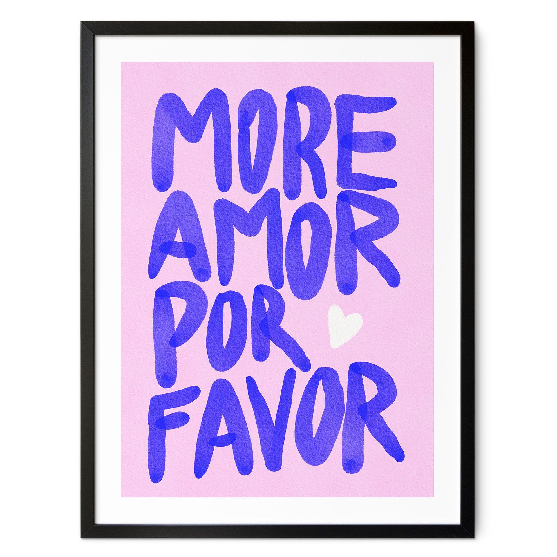 Saying poster More amor por favor - Bloom