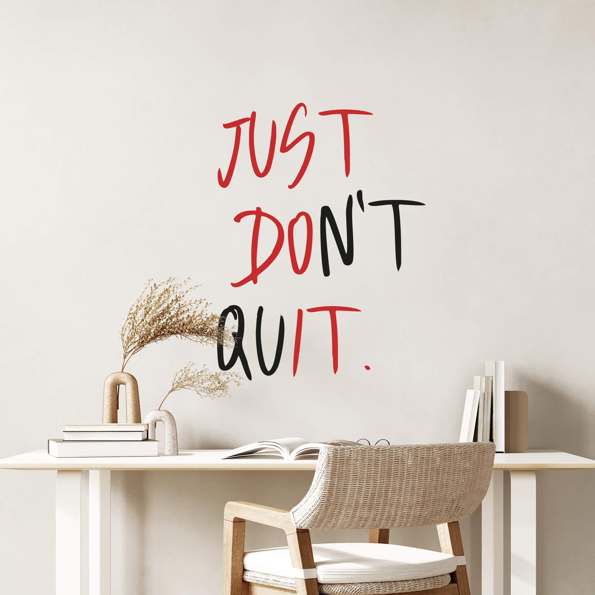 Wallsticker - Just Don't Quit - 2-farvet