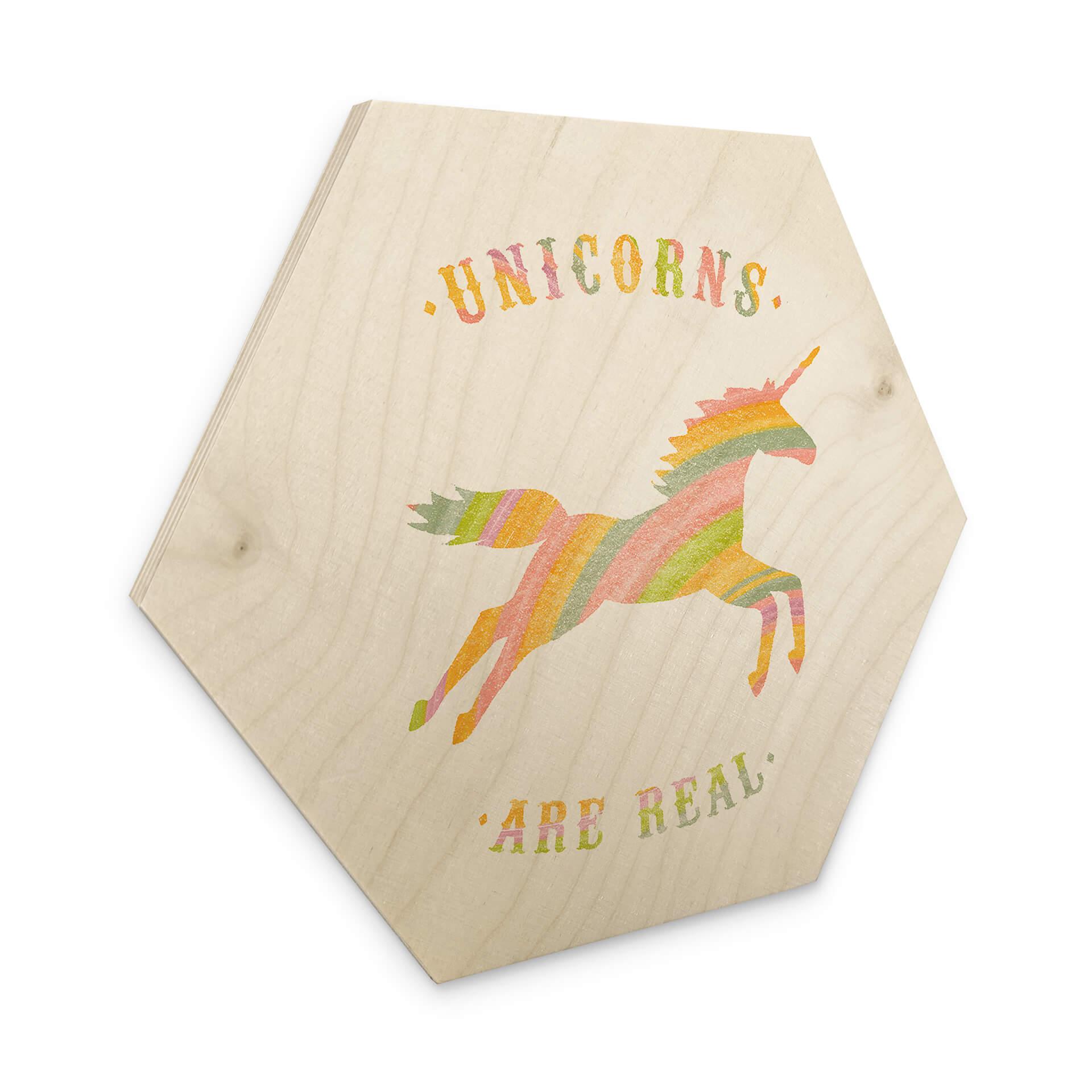 Sekskantet træ Bodart - Unicorns are Real