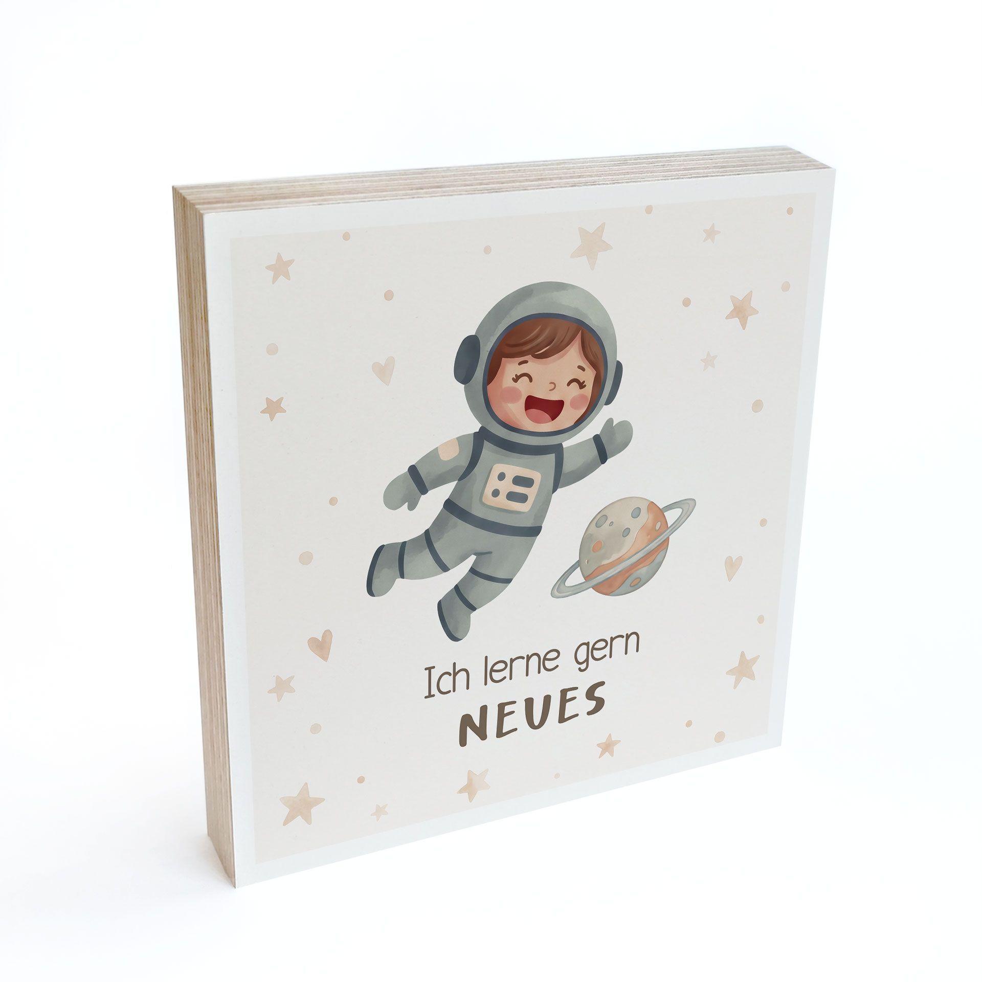 Holzbild zum Hinstellen - Astronautin mit Mutmachspruch 'Ich lerne gern Neues'