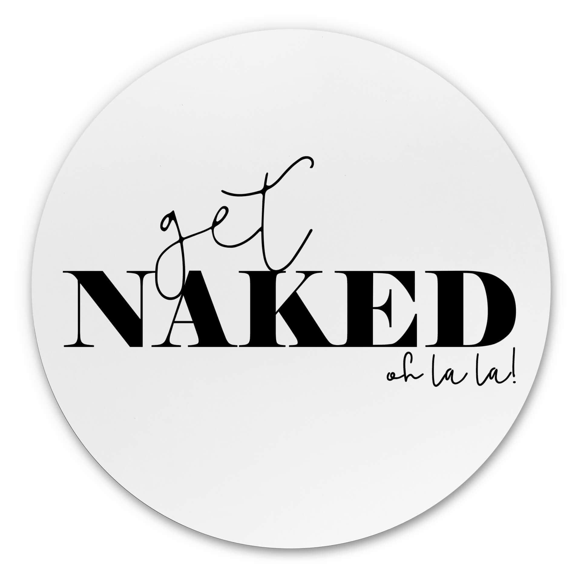 Tableau sur alu-Dibond rond Get Naked