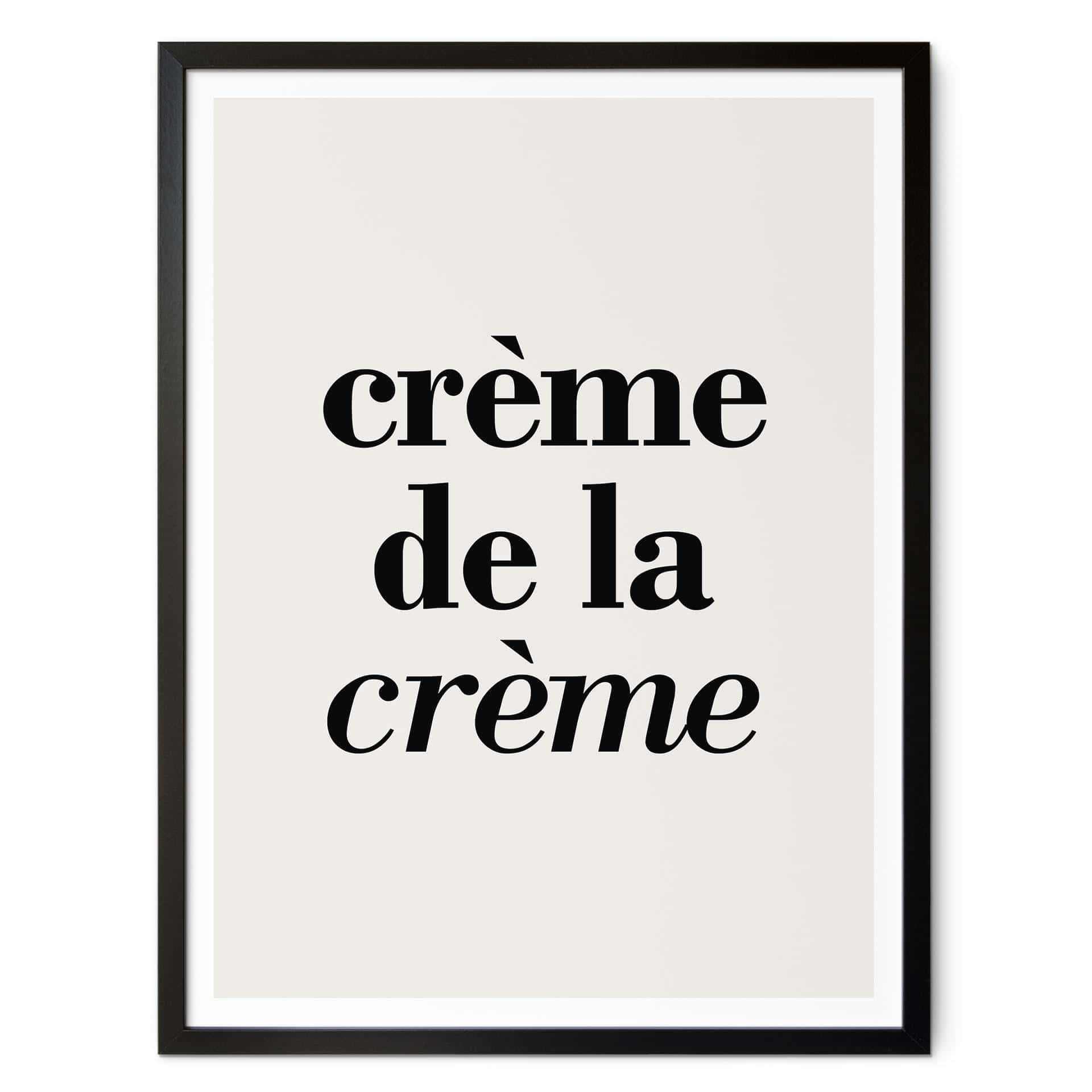 Plakat Crème de la crème