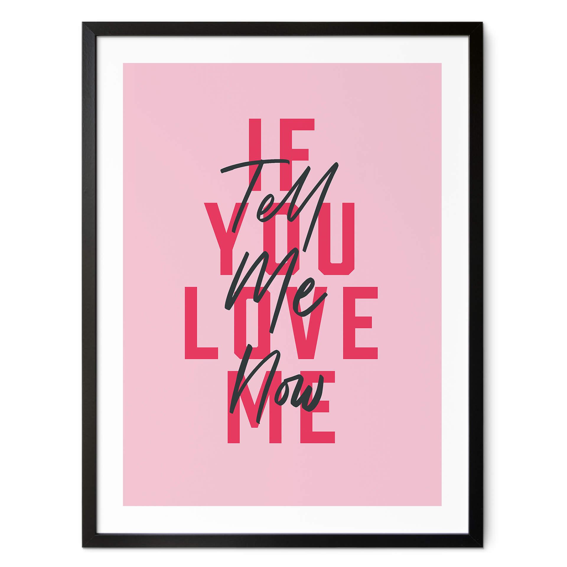Plakat Kerr-Dineen - If you love me, tell me now