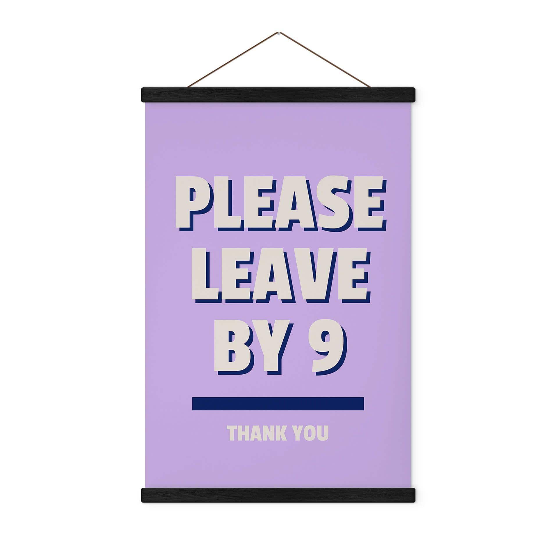 Póster de tela Please leave by 9 - Fritsch