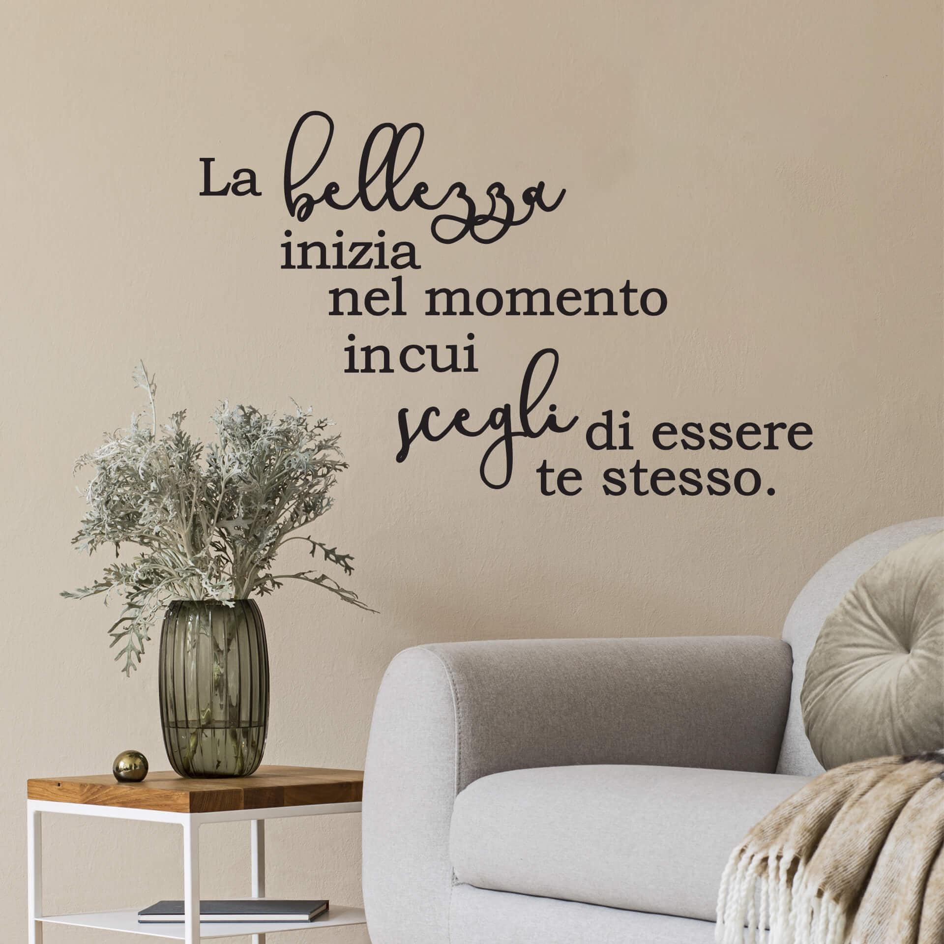 Sticker mural La bellezza inizia nel momento