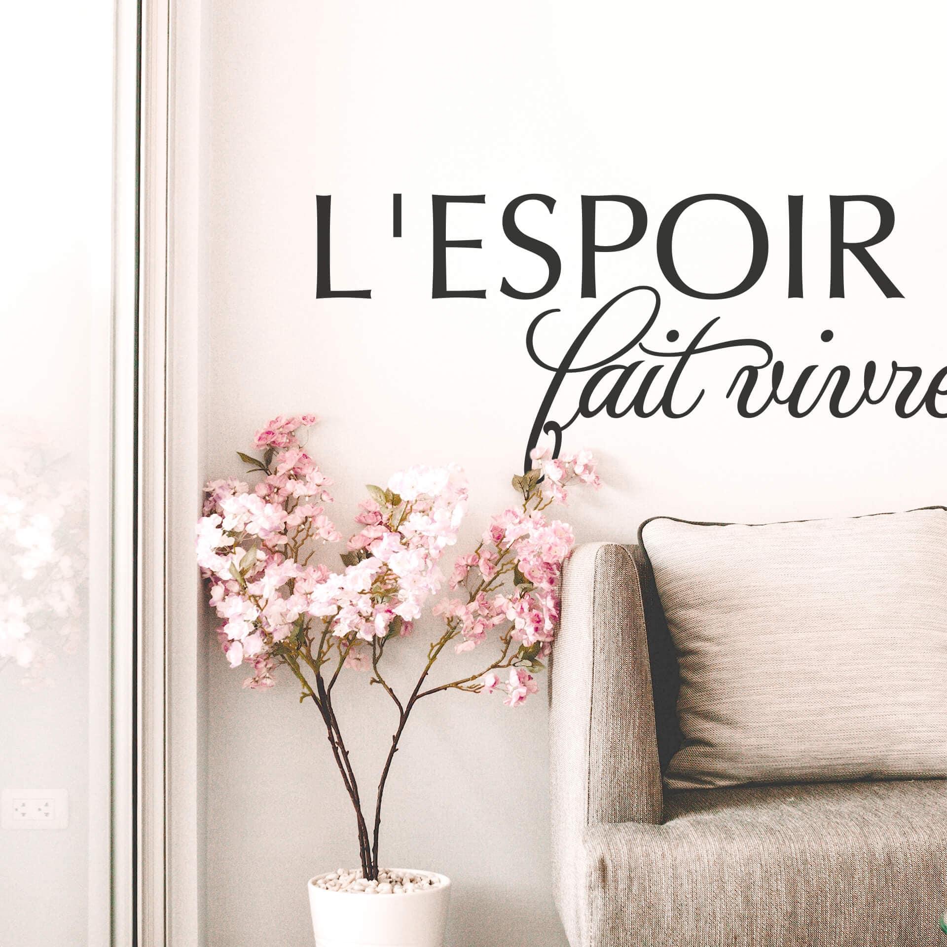 Sticker mural - L’espoir fait vivre