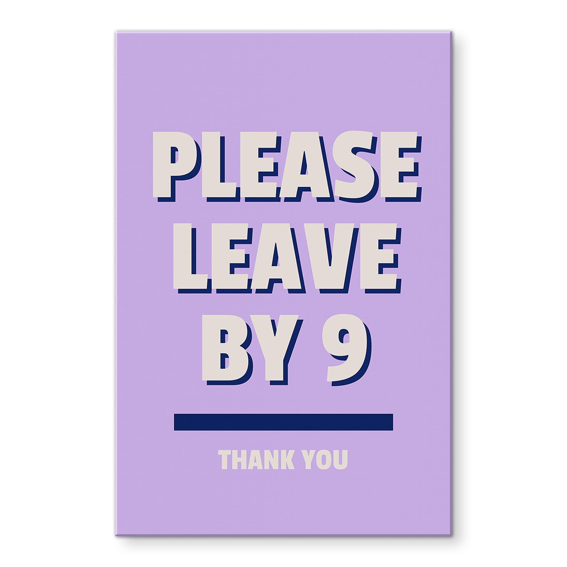 Akrylbillede Please leave by 9 - Fritsch