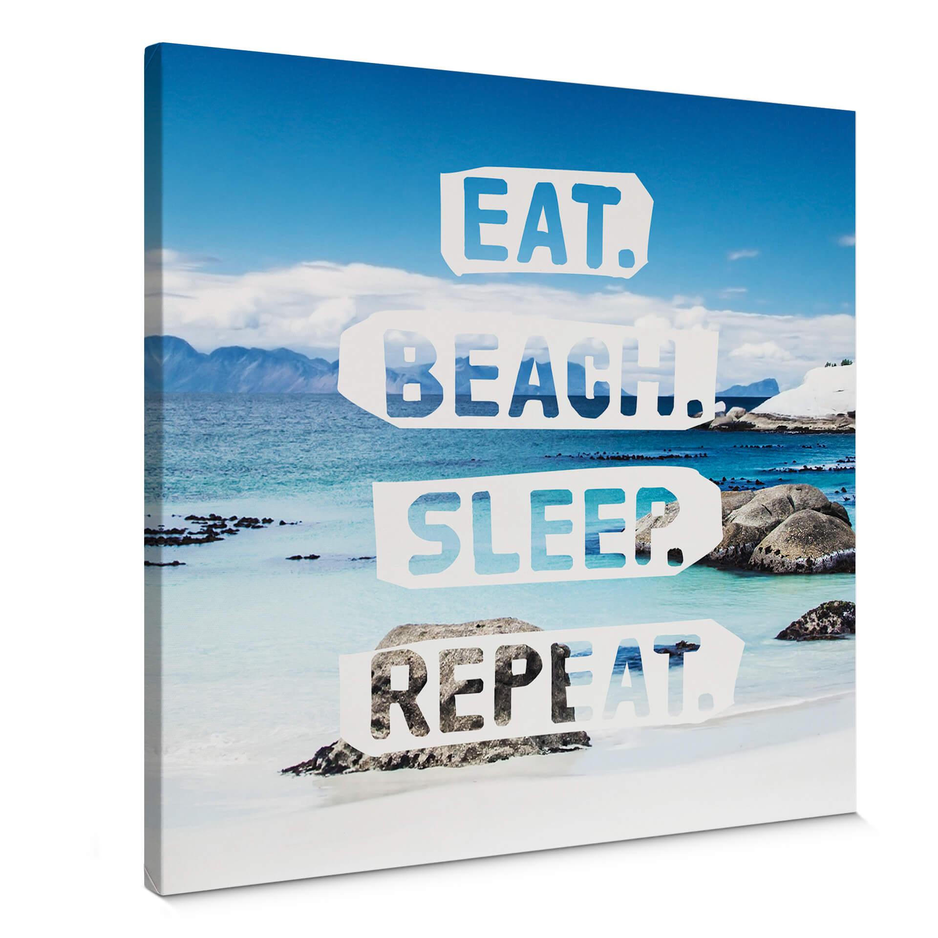 Leinwandbild Eat. Beach. Sleep. Repeat. - quadrati - 40x40 cm
