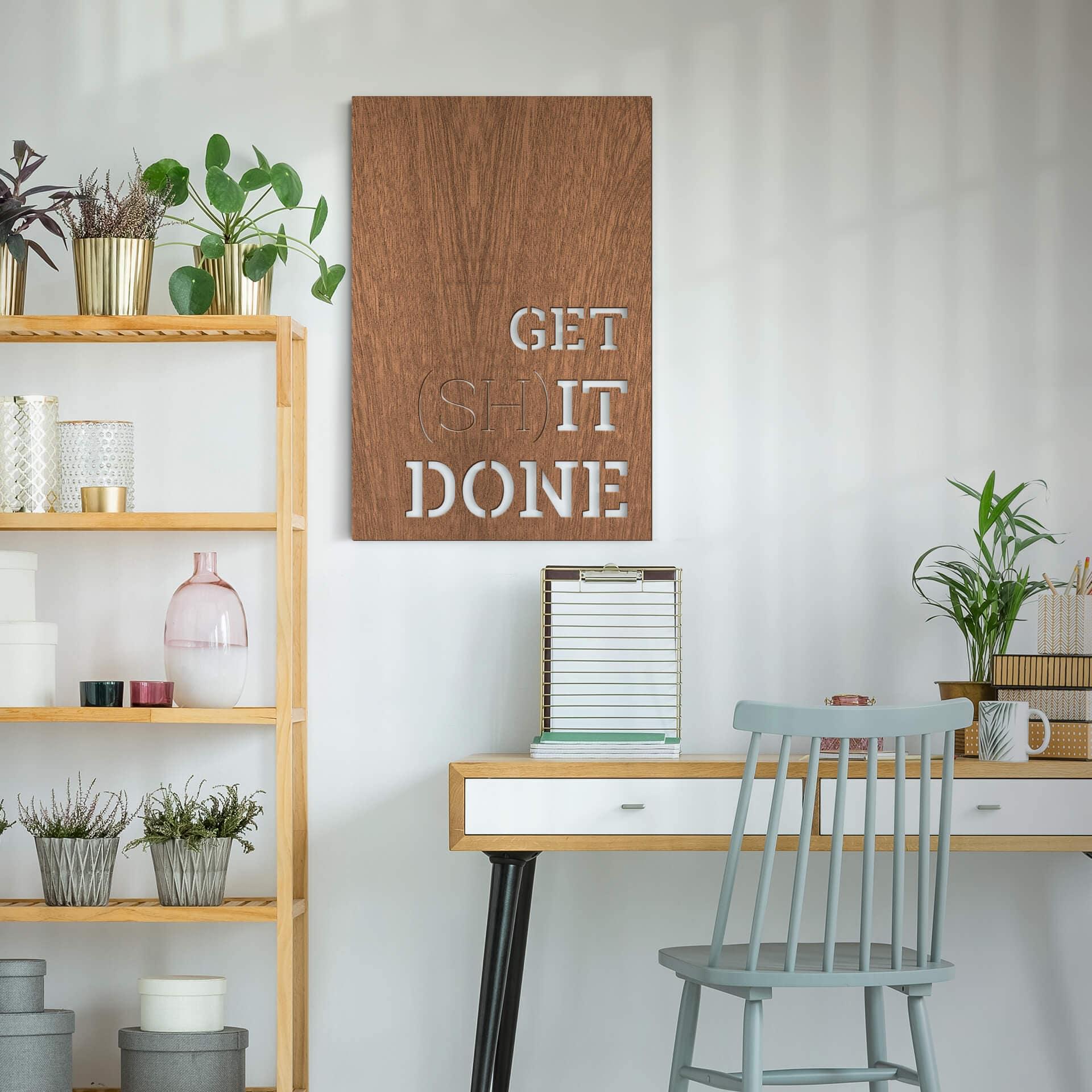 Decoración en madera de caoba - Get shit done