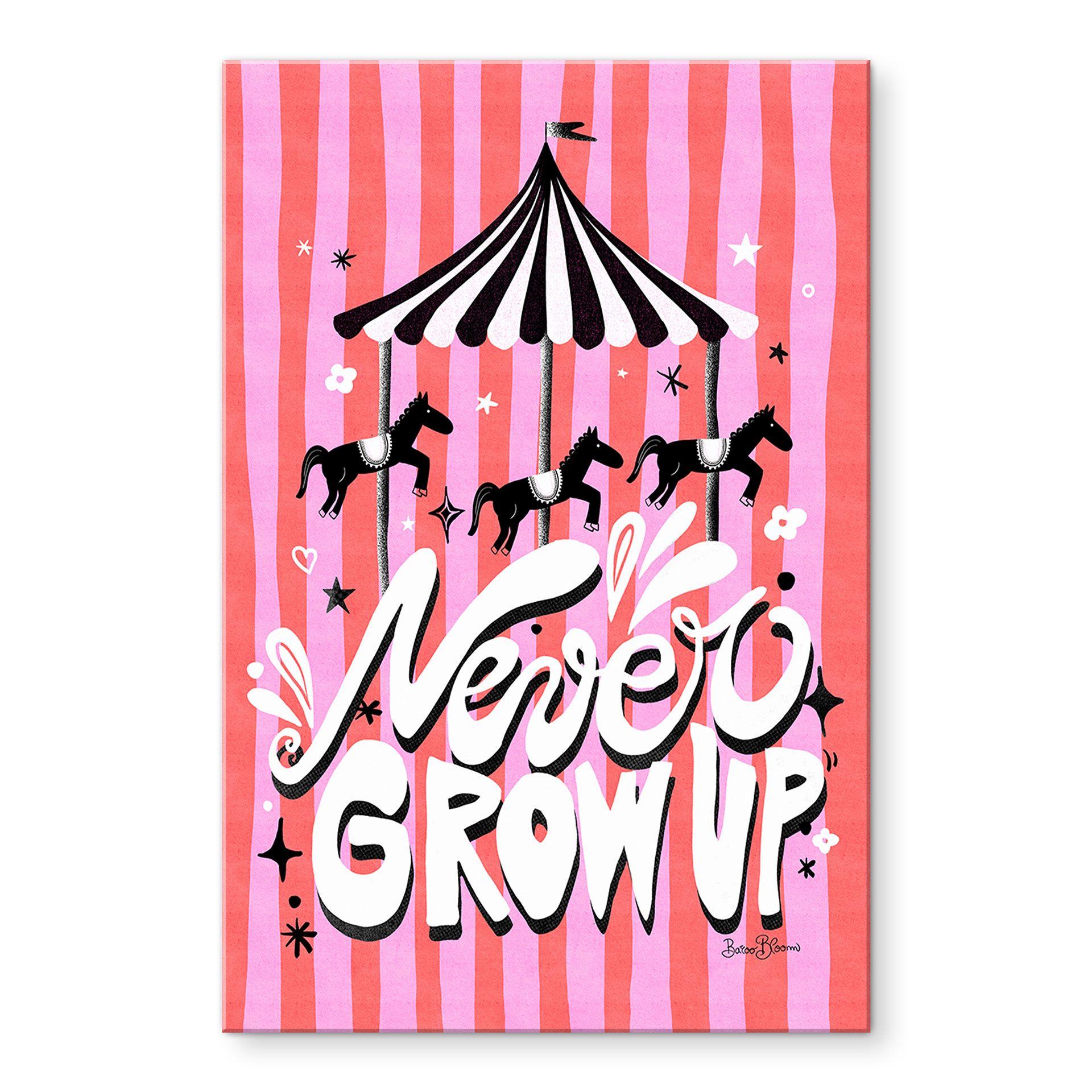 Akrylbillede Rundkørsel - Never grow up - Bloom