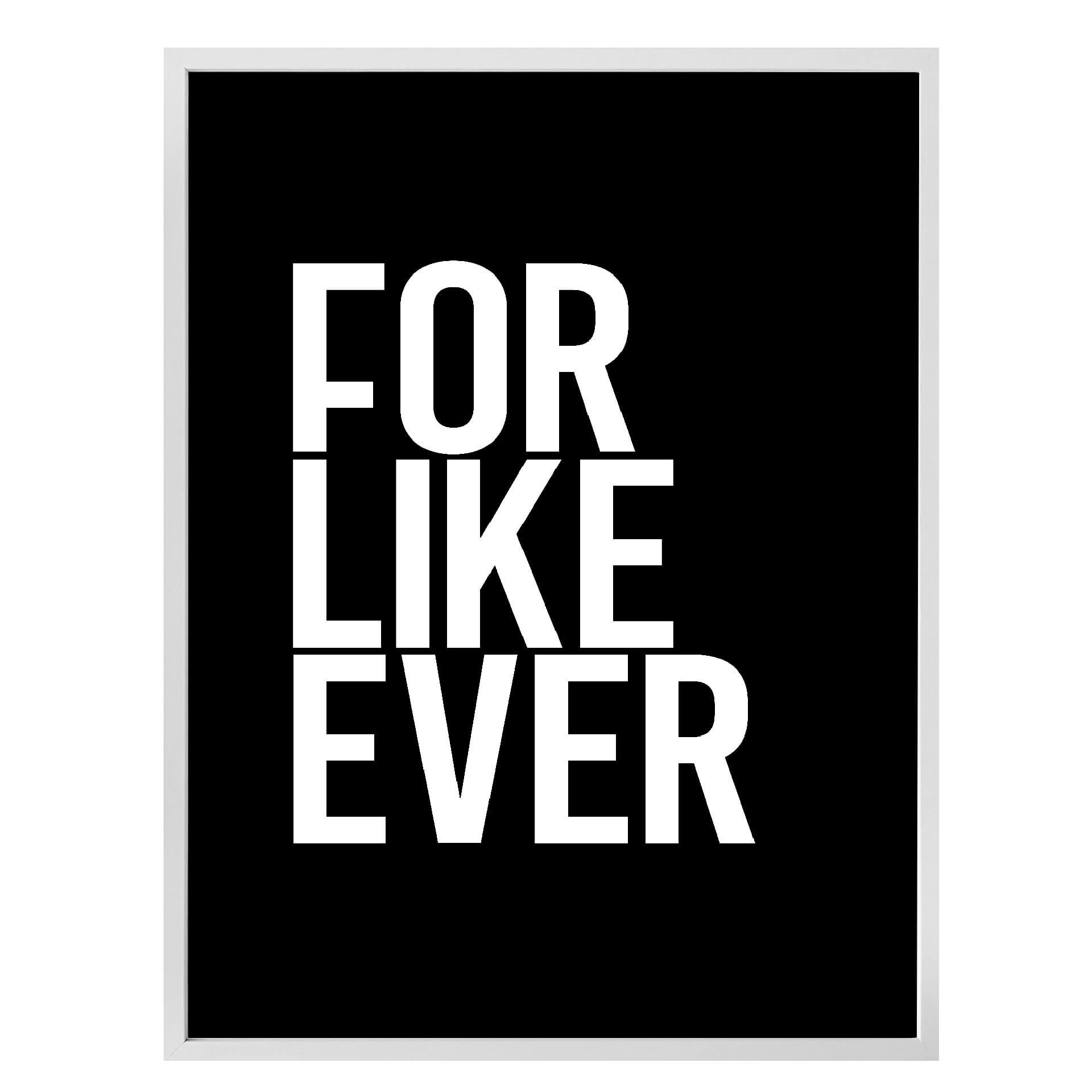 Plakat - For like ever