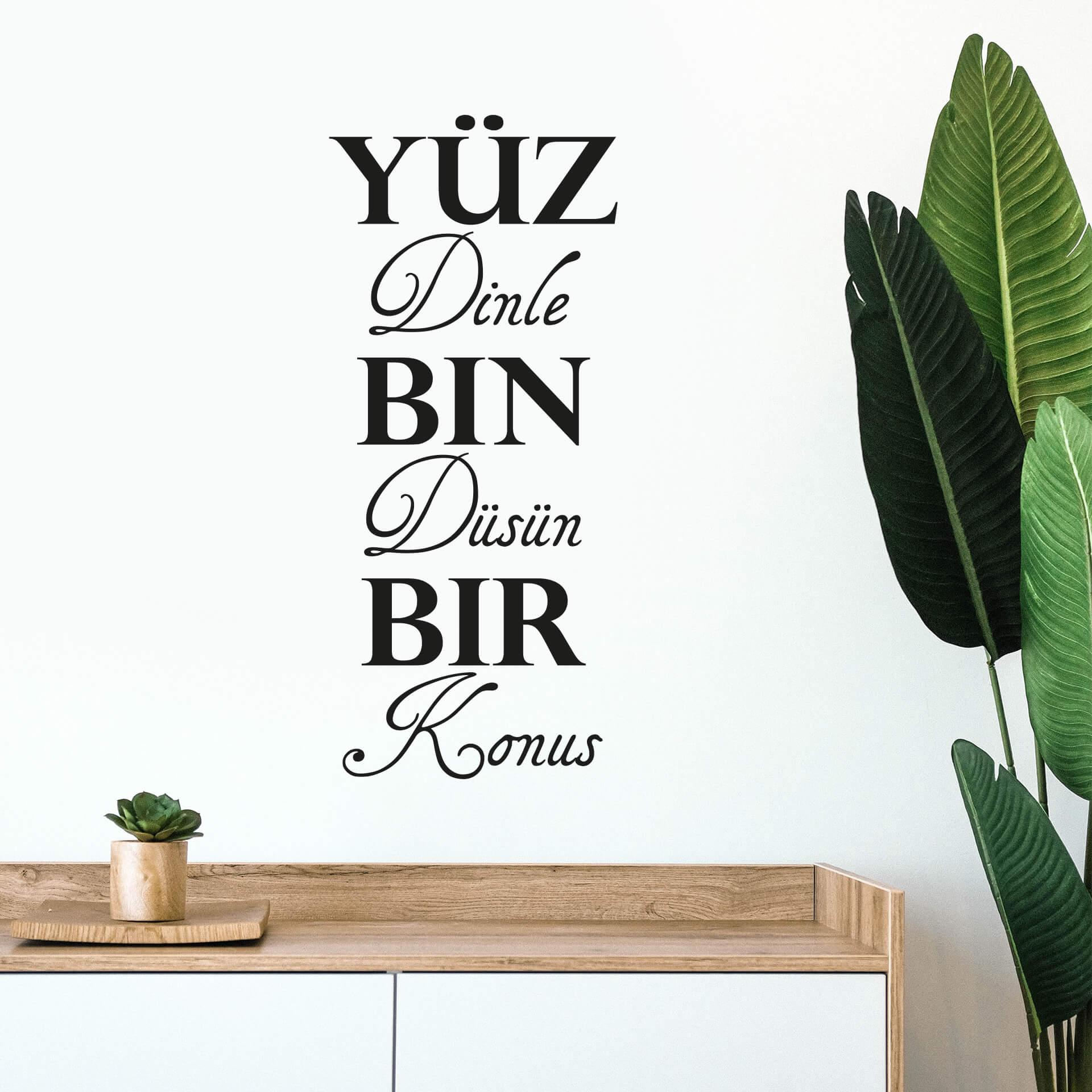 Muursticker Yüz dinle Bin düsün Bir konus