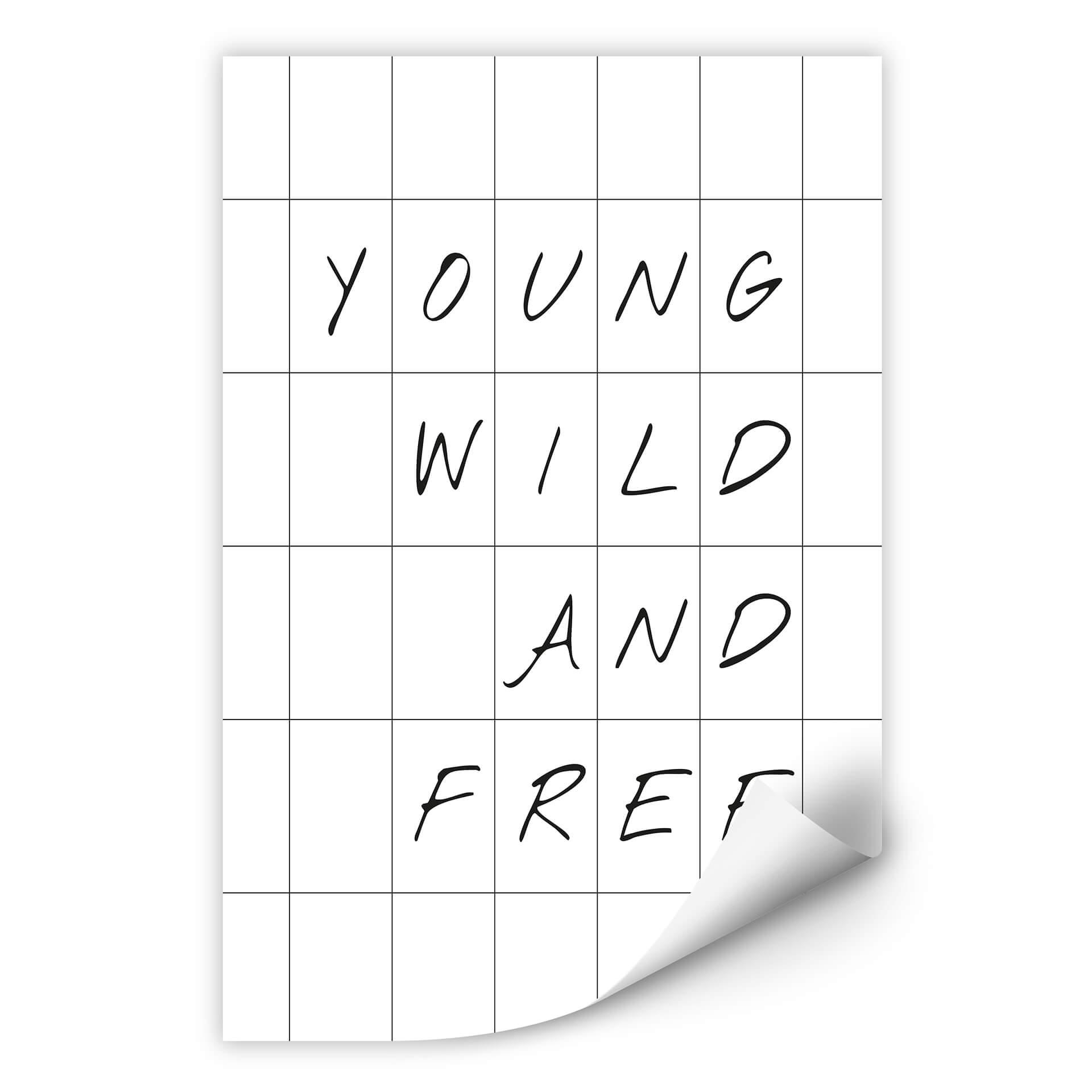 Zelfklevende Poster Young, Wild and Free