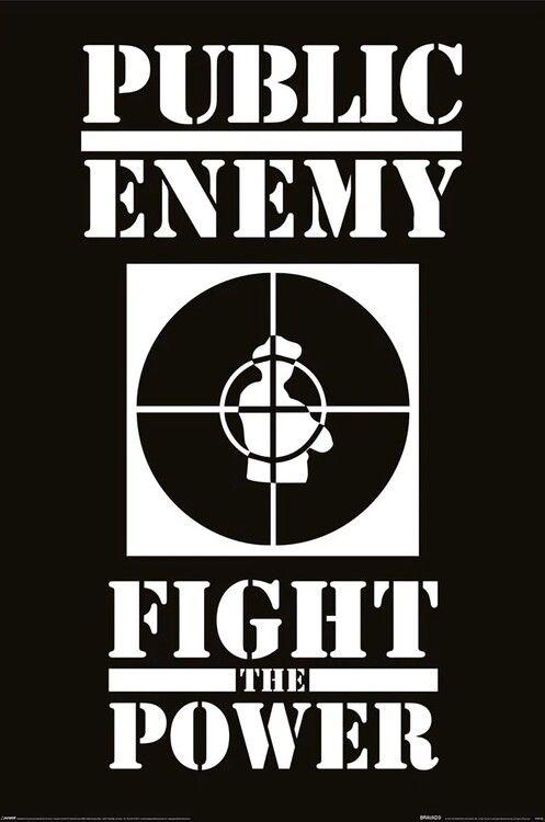 Music Poster Public Enemy - Fight the Power 61x91,5 cm