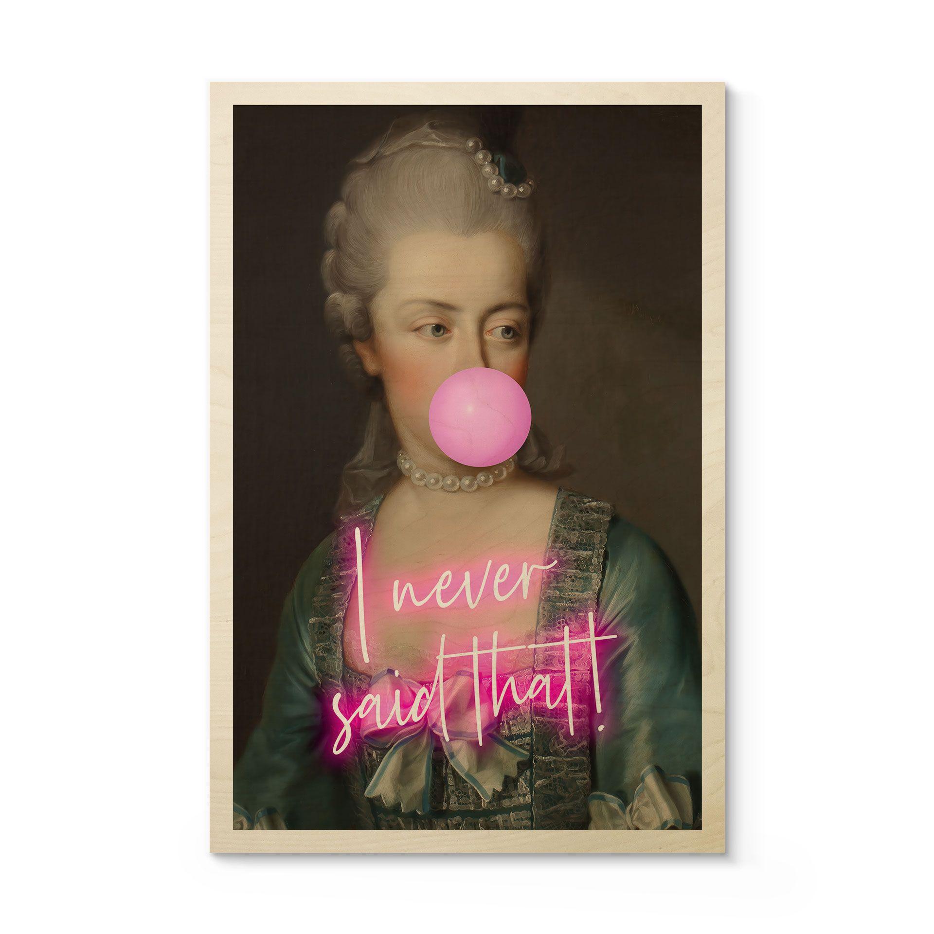 Cuadro de madera Maria Antonieta: Nunca dije eso - Grace Digital Art