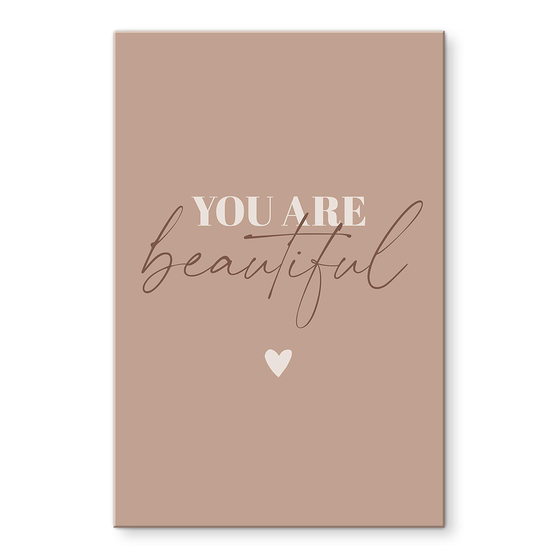 Akrylbillede You are beautiful