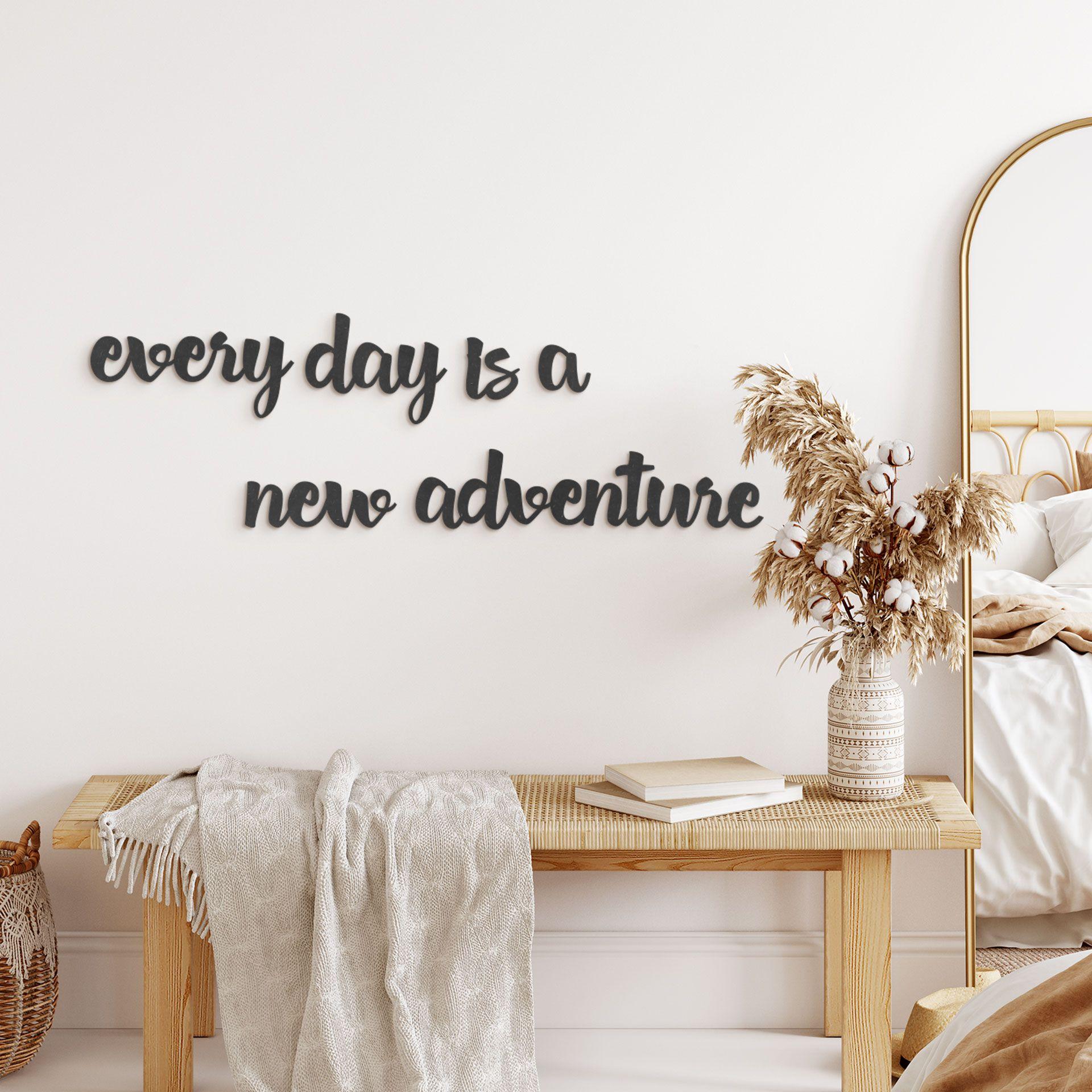MDF-dekoration Every day is a new adventure