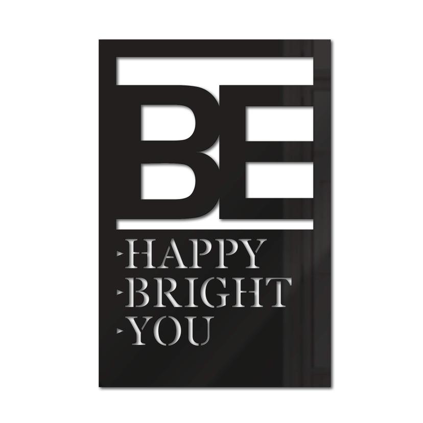 Décoration en verre acrylique - Be happy be bright be you