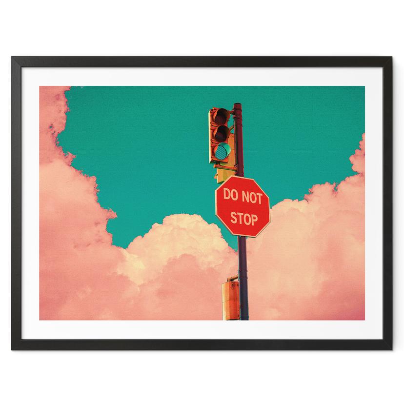 Plakat Do Not Stop - Skilt foran turkisblå himmel - CosmoZach