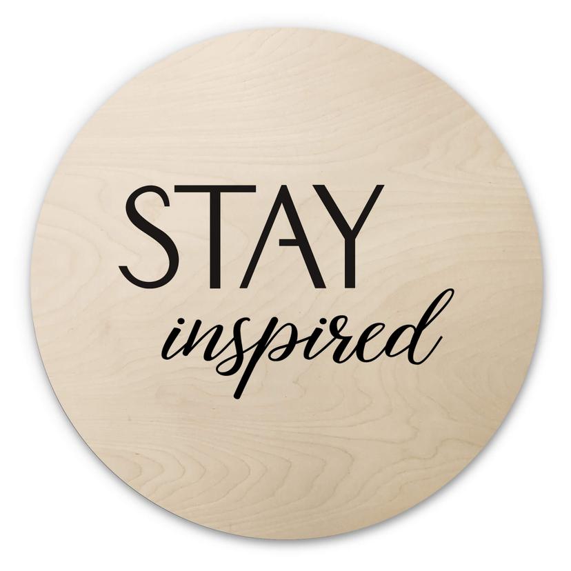 Cuadro de madera Stay inspired - Redondo