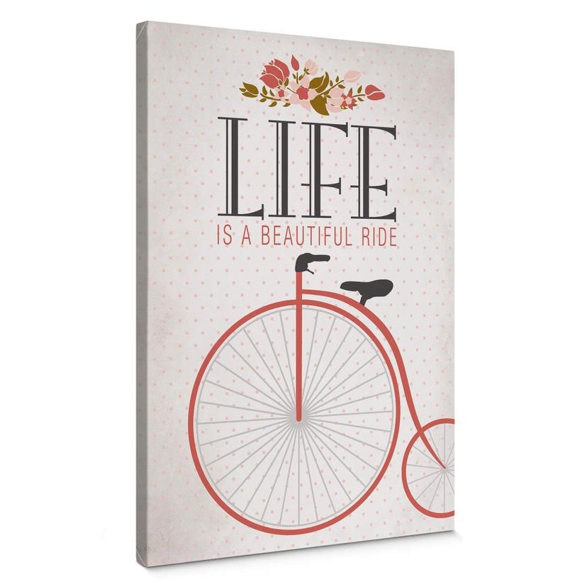 Tableau sur toile Life is a beautiful Ride