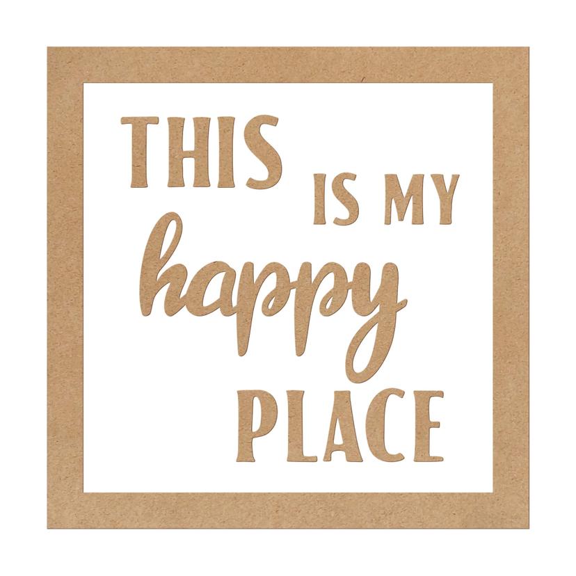 Décoration en bois MDF this is my happy place