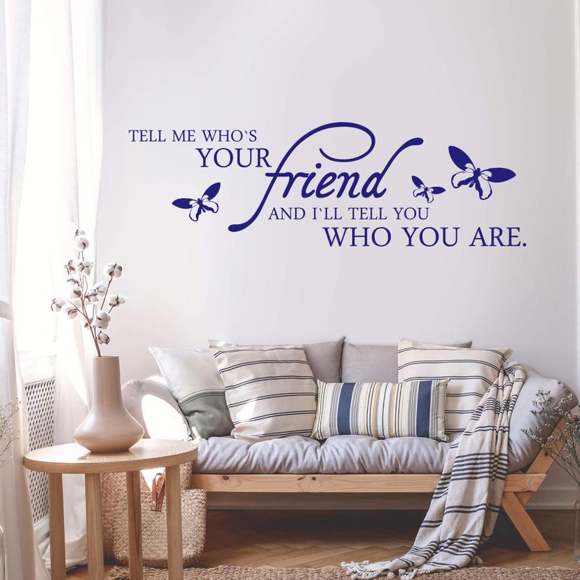 Sticker mural - Tell me who's your friend