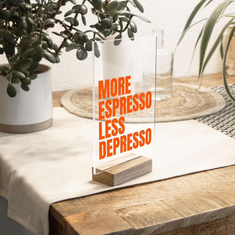 Tischaufsteller More Espresso less Depresso - Fritsch