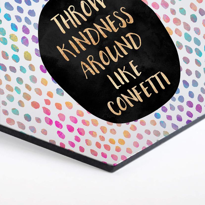 Esagoni in Alu-Dibond Fredriksson - Throw kindness