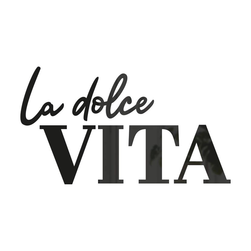 Akryldekoration La dolce Vita - modern