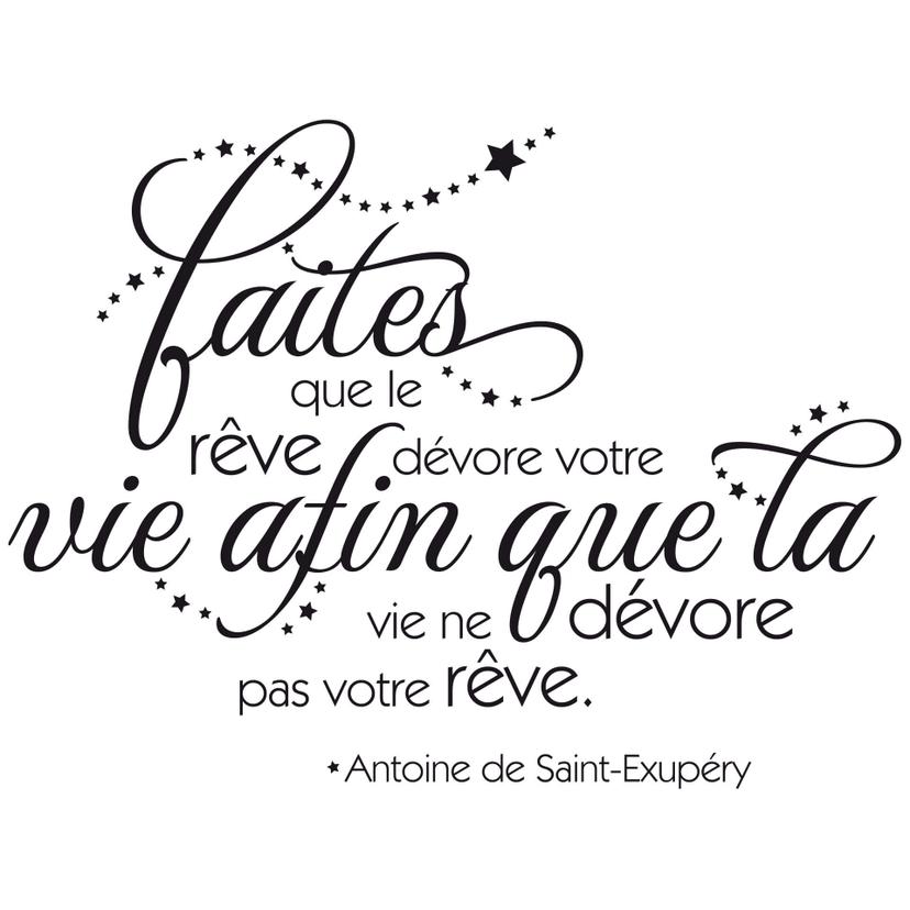 Adesivo murale - Faites que le rêve dévore votre vie afin...