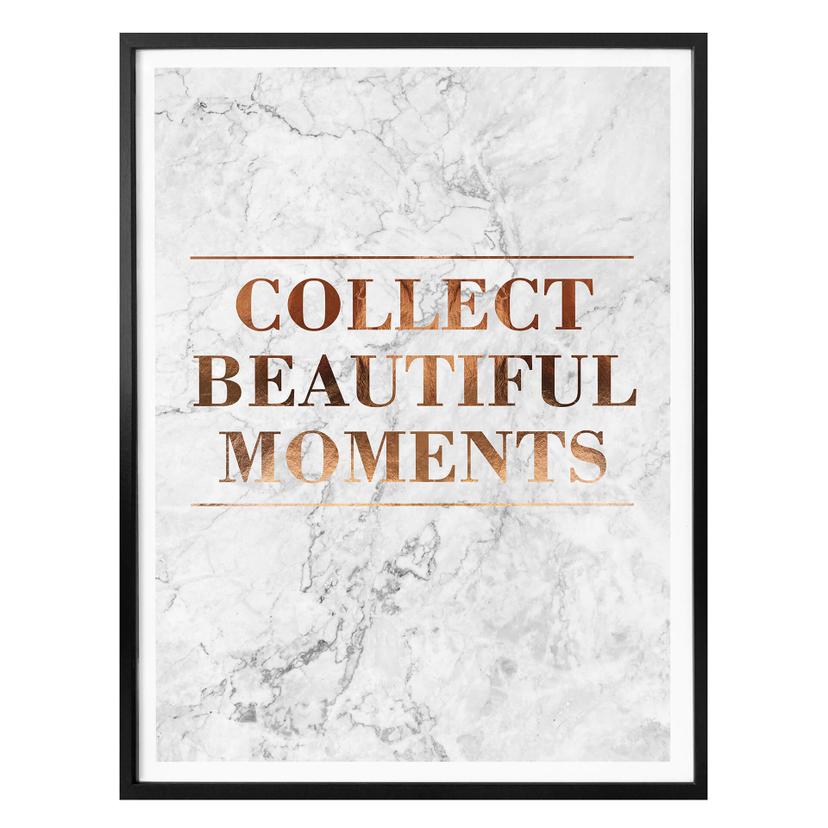 Plakat - Kobberoptik - Collect beautiful moments