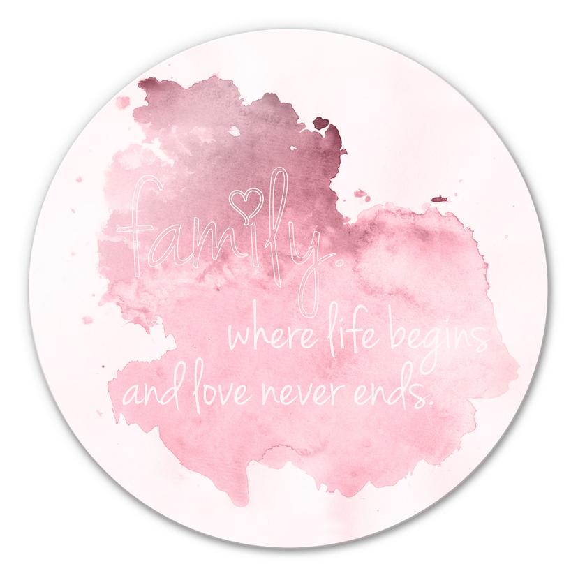 Tableau en verre - Family is where Life begins 02 - rond