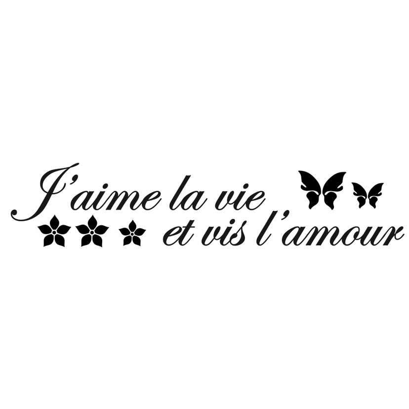 Sticker mural - J'aime la vie et vis l'amour