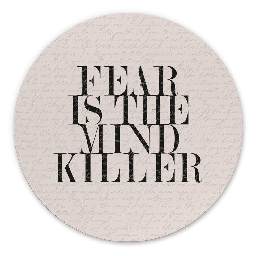 Vægcirkel Filmcitat fra Dune - Fear is the Mind-Killer – print på aluminium (Alu-Dibond)