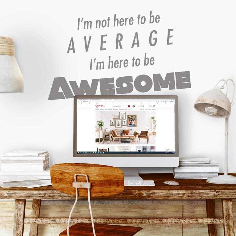 Sticker mural - I am here to be awesome