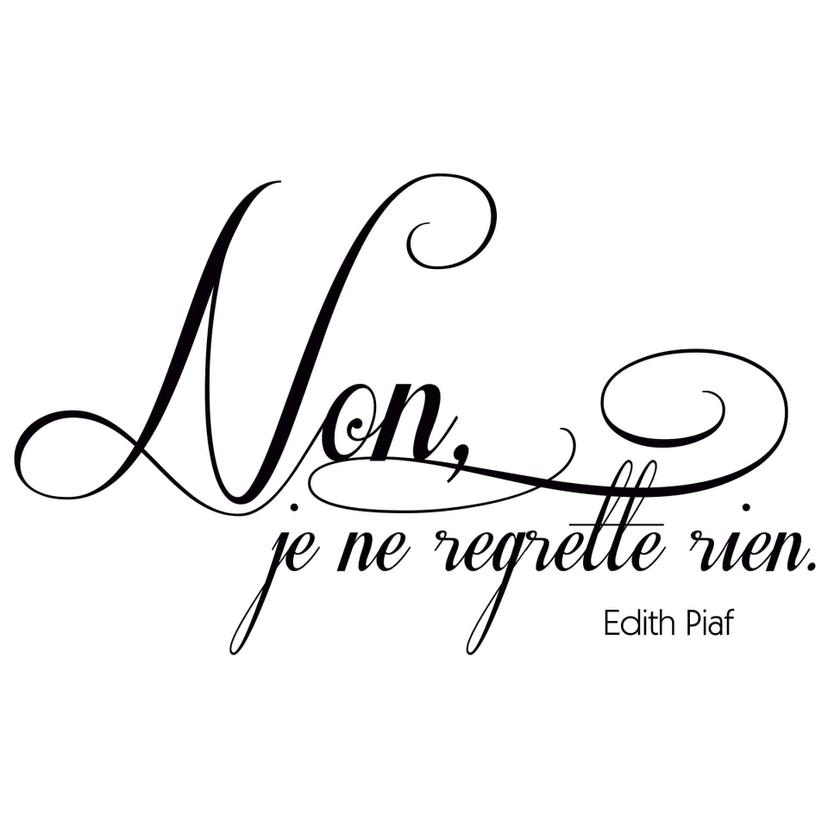 Adesivo murale - Non, je ne regrette rien 1