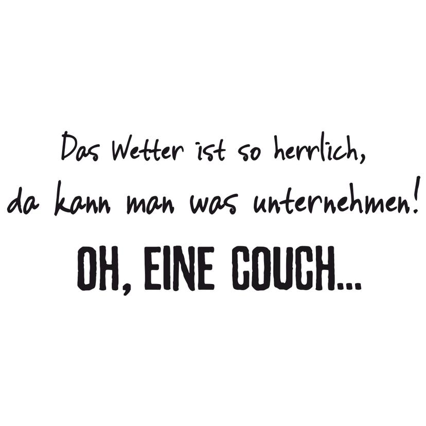 Wandtattoo Das Wetter ist so herrlich...
