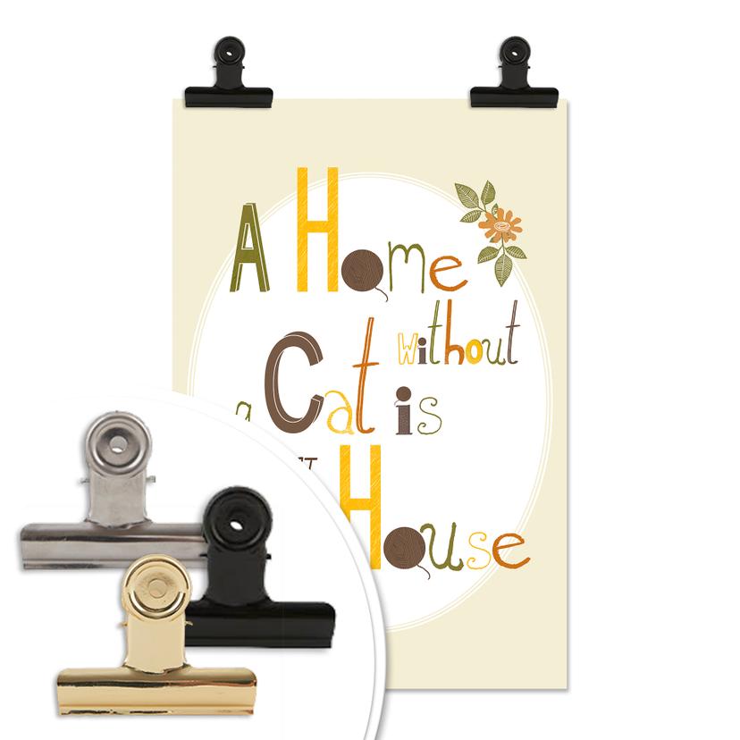 Poster Loske - A home without a cat is just a house