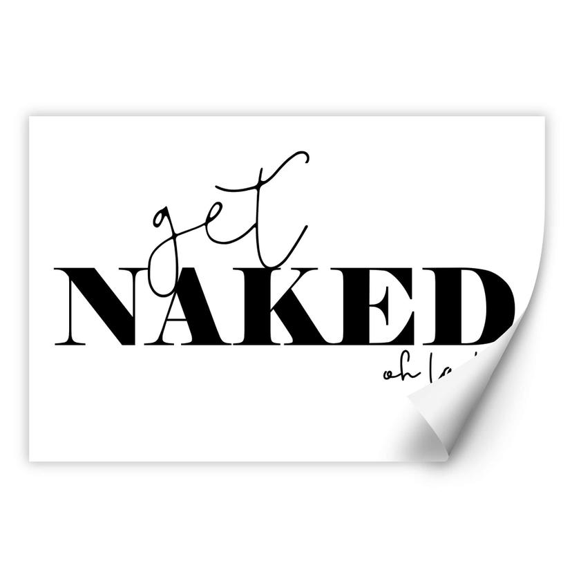 Zelfklevende Poster Get Naked